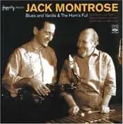 Jack Montrose - Blues and Vanilla & the..