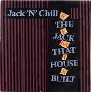 12inch Vinyl Single - Jack 'N' Chill - The Jack That House Built (Remix)
