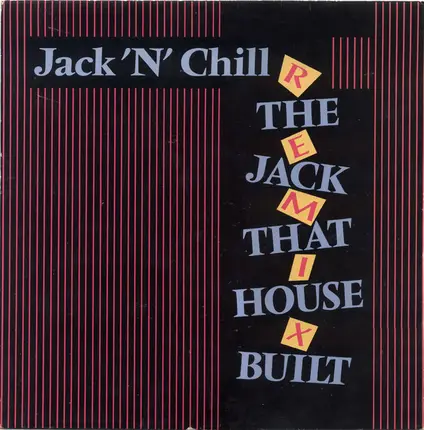 Jack 'N' Chill - The Jack That House Built (Remix)