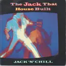 7inch Vinyl Single - Jack 'N' Chill - The Jack That House Built - Paper labels