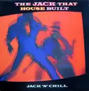 12inch Vinyl Single - Jack 'N' Chill - The Jack That House Built - Picture Sleeve