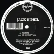 Jack n Phil - Tek Trak / We Are Unity