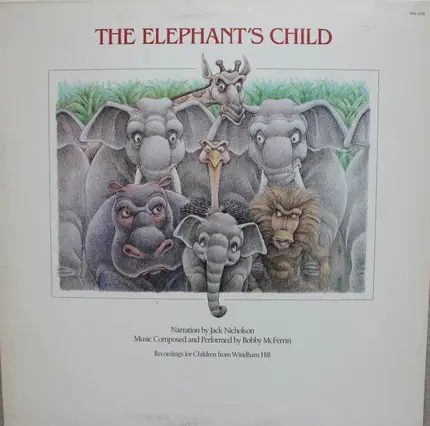 Jack Nicholson , Bobby McFerrin - The Elephant's Child