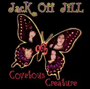 Jack off Jill - Covetous Creature