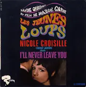 7inch Vinyl Single - Jack Arel - Nicole Croisille - Les Jeunes Loups (Bande Originale Du Film) - EP