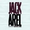 Jack Arel - Jack Arel Originals & Remixes