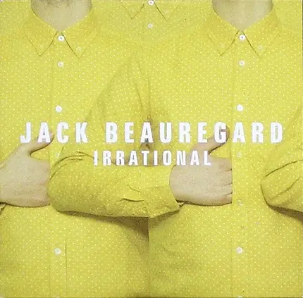 Jack Beauregard - Irrational