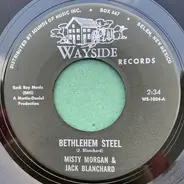 Jack Blanchard & Misty Morgan - Bethlehem Steel / No Sign of Love