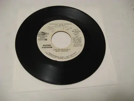 Jack Blanchard & Misty Morgan - You've Got Your Troubles (I've Got Mine)