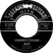 Jack Bond / Mary Jane - Columbus Stockade Blues / Let's Go All The Way