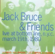 Jack Bruce And Friends - Live At Bottom Line, N.Y.C. March 19th, 1980