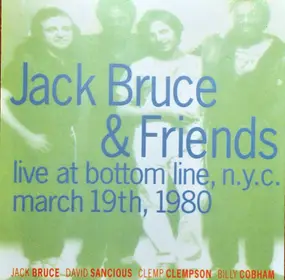 Jack Bruce - Live At Bottom Line, N.Y.C. March 19th, 1980