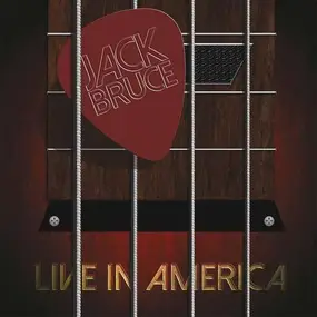 Jack Bruce - Live in America