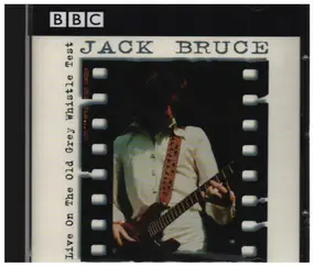 Jack Bruce - Live On The Old Grey Whistle Test