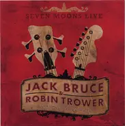 Jack Bruce & Robin Trower - Seven Moons Live