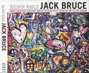 CD & DVD - Jack Bruce - Silver Rails - Digipak