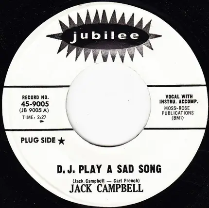 Jack Campbell - D.J. Play A Sad Song / Same Old Heartache