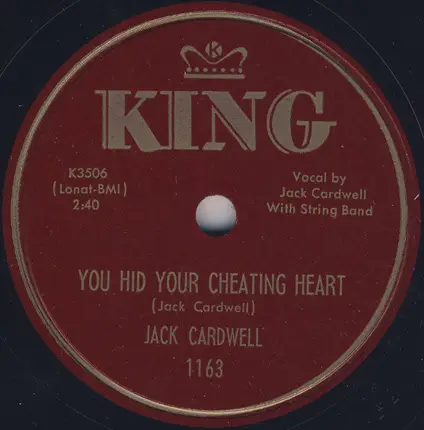 Jack Cardwell - You Hid Your Cheating Heart / My Love For You Would Fill Ten Pots