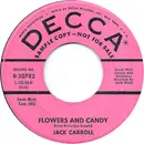 7inch Vinyl Single - Jack Carroll - Flowers And Candy