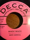 7inch Vinyl Single - Jack Carroll - Wacki Wacki
