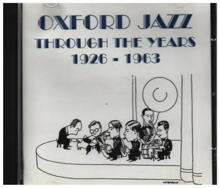 Jack Chance / Goy Sanderson a.o. - Oxford Jazz Through The Years: 1926 - 1963