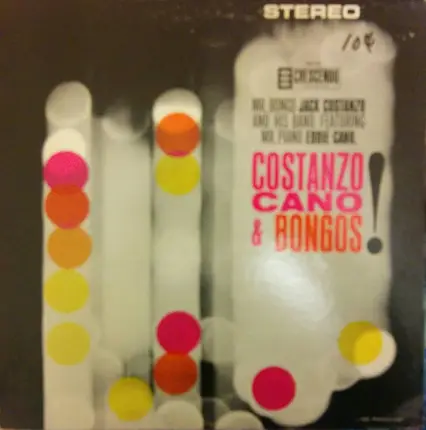 Jack Costanzo , Eddie Cano - Costanzo, Cano & Bongos!