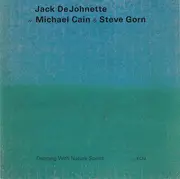 CD - Jack DeJohnette W/ Michael Cain & Steve Gorn - Dancing With Nature Spirits