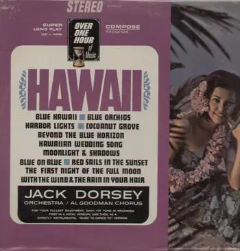 Jack Dorsey Orchestra, Al Goodman Chorus - Hawaii