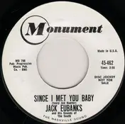 Jack Eubanks - Since I Met You Baby / What Am I Living For