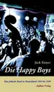 Hardcover - Jack Eisner - Die Happy Boys: Eine jüdische Band in Deutschland 1945 bis 1949