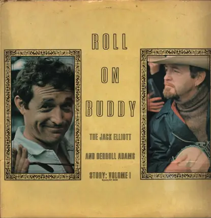Jack Elliott and Derroll Adams - Roll On Buddy
