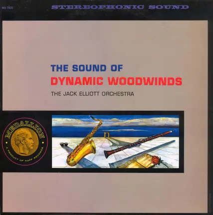 Jack Elliott And His Orchestra - The Sound Of Dynamic Woodwinds
