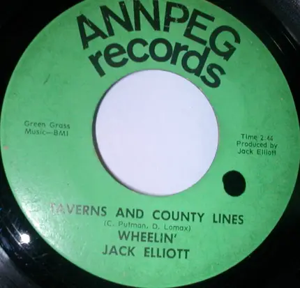 Jack Elliott - Taverns And County Lines / Your Love Is Like A Piece Of Heaven