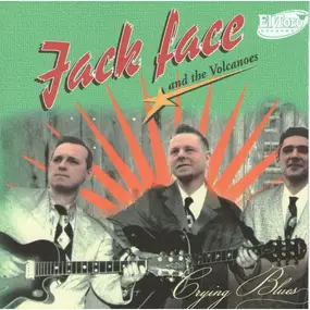 Jack Face and the Volcanoes - Crying Blues