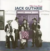 Jack Guthrie - Milk Cow Blues
