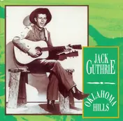 Jack Guthrie - Oklahoma Hills