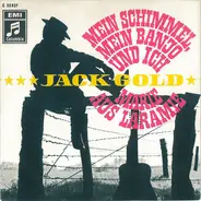 Jack Gold - Mein Schimmel, Mein Banjo Und Ich / Marie Aus Laramie