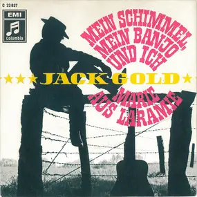 Jack Gold - Mein Schimmel, Mein Banjo Und Ich / Marie Aus Laramie