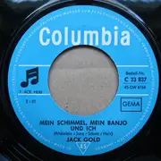 7inch Vinyl Single - Jack Gold - Mein Schimmel, Mein Banjo Und Ich / Marie Aus Laramie