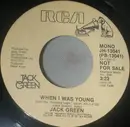 7inch Vinyl Single - Jack Green - When I Was Young