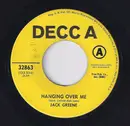7inch Vinyl Single - Jack Greene - Hanging Over Me