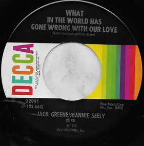 Jack Greene - What In The World Has Gone Wrong With Our Love / Willingly