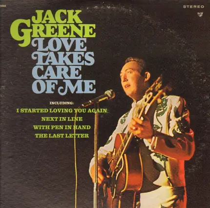 Jack Greene - Love Takes Care of Me