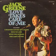 Jack Greene - Love Takes Care of Me