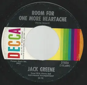 Jack Greene - Room For One More Heartache / Ever Since My Baby Went Away
