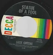 Jack Greene - Statue Of A Fool / There's More To Love