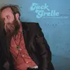 LP - Jack Grelle - Got Dressed Up To Be Let Down