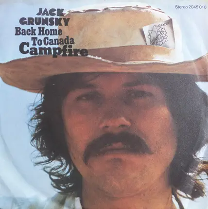 Jack Grunsky - Back Home To Canada / Campfire