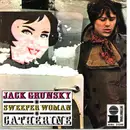 7inch Vinyl Single - Jack Grunsky - Catherine /Sweeper Woman