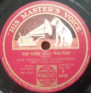 Jack Hylton And His Orchestra - Tap Your Feet / Go Home And Tell Your Mother